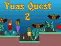 խաղ Yuas Quest 2