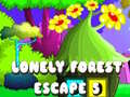խաղ Lonely Forest Escape 5