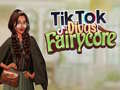 խաղ TikTok Divas Fairycore
