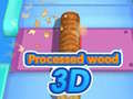 խաղ Processed wood 3D