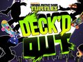 խաղ Teenage Mutant Ninja Turtles Deck'd Out