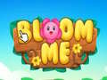 խաղ Bloom Me
