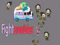 խաղ Fight zombies