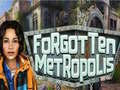 խաղ Forgotten Metropolis