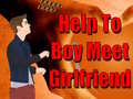 խաղ Help To Boy Meet Girlfriend