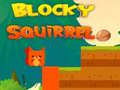 խաղ Blocky Squirrel