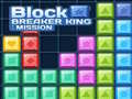 խաղ Block Breaker King: Mission