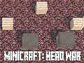 խաղ Minicraft: Head War