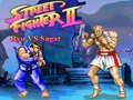 խաղ Street Fighter II Ryu vs Sagat