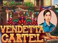 խաղ Vendetta Cartel