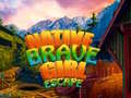 խաղ Native Brave Girl Escape
