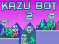 խաղ Kazu Bot 2