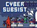 խաղ Cyber Subsist