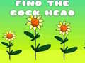 խաղ Find The Cock Head