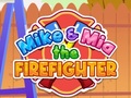 խաղ Mike & Mia The Firefighter