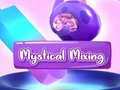 խաղ Mystical Mixing