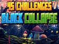 խաղ 45 Challenges Block Collapse