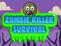 խաղ Zombie Killer Survival