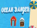 խաղ Ocean Danger