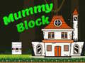 խաղ Mummy Block