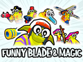 խաղ Funny Blade & Magic