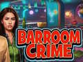 խաղ Barroom Crime