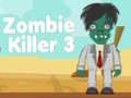 խաղ Zombie Killer 3