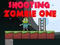 խաղ Shooting Zombie One