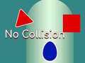 խաղ Without Collision