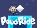 խաղ Powa Ride