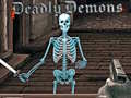 խաղ Deadly Demons