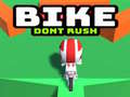 խաղ Bike Dont Rush