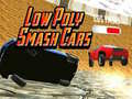 խաղ Low Poly Smash Cars