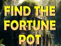 խաղ Find The Fortune Pot