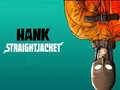խաղ Hank Straightjacket