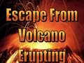 խաղ Escape From Volcano Erupting