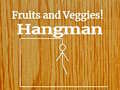 խաղ Fruits and Veggies Hangman