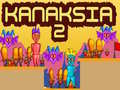 խաղ Kanaksia 2