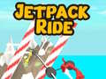 խաղ Jetpack Ride