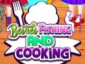 խաղ Besties Fishing and Cooking