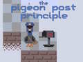 խաղ The Pigeon Post Principle