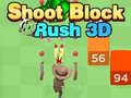 խաղ Shoot Block Rush 3D