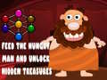 խաղ Feed the hungry man and unlock hidden treasures