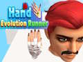խաղ Hand Evolution Runner