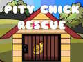 խաղ Pity Chick Rescue