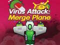 խաղ Virus Attack: Merge Plane 
