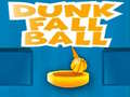 խաղ Dunk Fall Ball