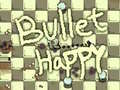 խաղ Bullet Happy