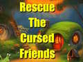 խաղ Rescue The Cursed Friends