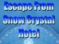 խաղ Escape From Snow Crystal Hotel